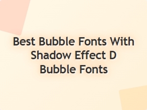 Best Bubble Fonts with Shadow Effect